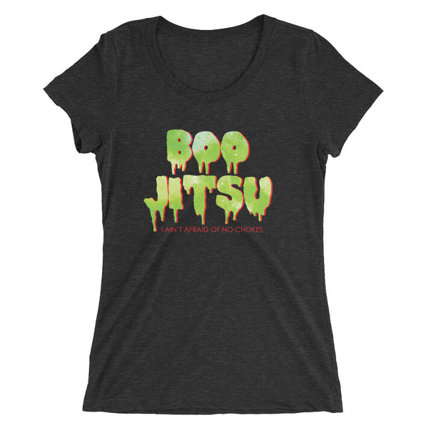 Halloween Boo Jitsu - I Ain't Afraid of No Chokes Shirt - Ladies' short sleeve Tri-blend t-shirt - BJJ Halloween Women's Boo JiuJitsu Tee