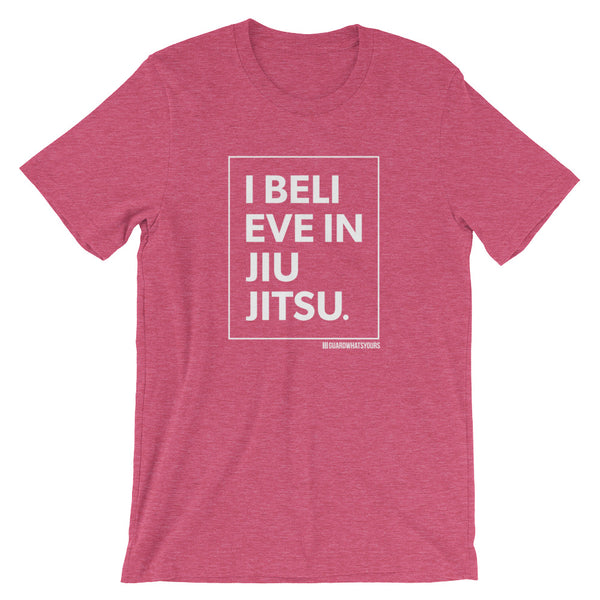 I Believe in Jiu Jitsu Tee -Trust your BJJ Jiujitsu Life Short-Sleeve Unisex T-Shirt -Trust Jiu Jitsu GuardWhatsYours