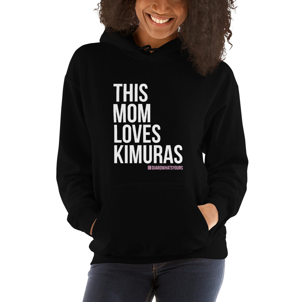 This Mom Loves Kimuras Hooded Sweatshirt - Funny Jiu Jitsu Mom BJJ Woman Hoodie for Moms JiuJitsu and BJJ Kimura Mom Gift Hoodie