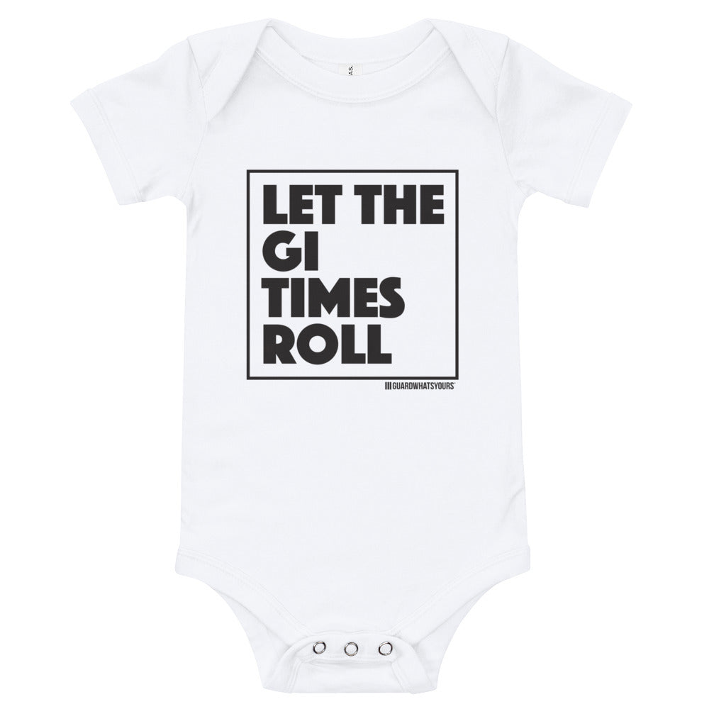 Let the Gi Times Roll Infant One-piece T-Shirt for Jiu Jitsu Moms - GuardWhatsYours BJJ Gi Training Baby Jiu Jitsu - Rolling Baby BJJ Shirt